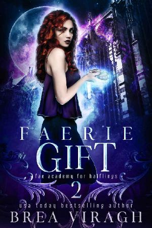 [Fae Academy for Halflings 02] • Faerie Gift